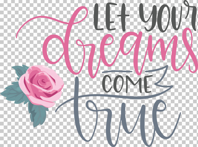 Dream Dream Catch Let Your Dreams Come True PNG, Clipart, Cut Flowers, Dream, Dream Catch, Floral Design, Flower Free PNG Download