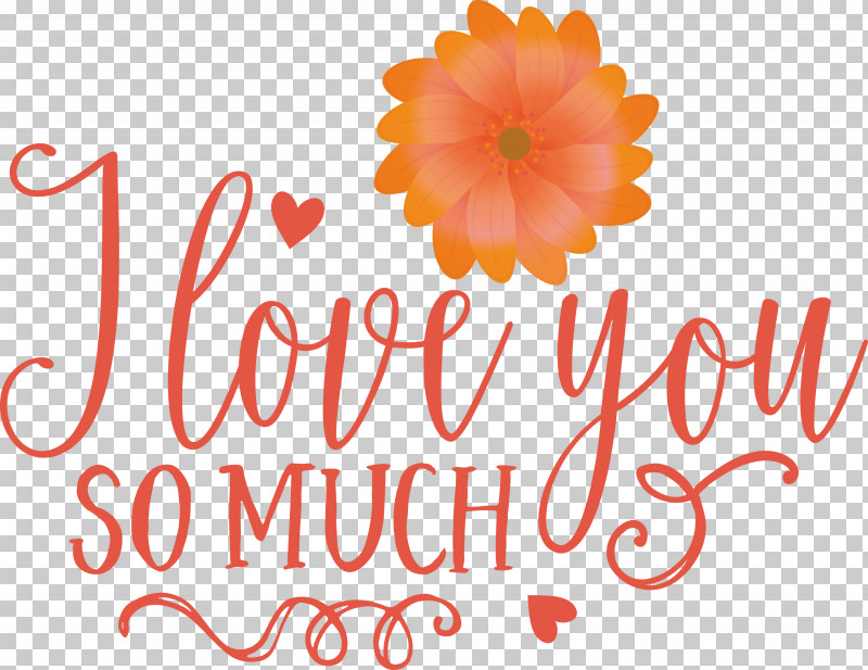 I Love You So Much Valentines Day Valentine PNG, Clipart, Cut Flowers, Floral Design, Flower, Fruit, I Love You So Much Free PNG Download