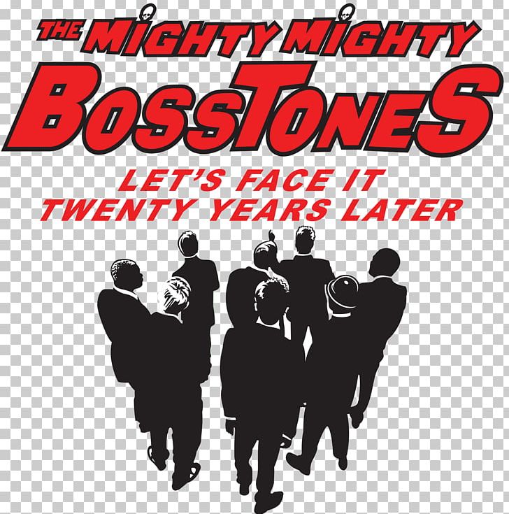 The Mighty Mighty Bosstones House Of Blues Let's Face It Hometown Throwdown Boston PNG, Clipart,  Free PNG Download