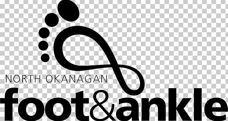 Foot And Ankle Surgery Podiatrist North Okanagan Foot & Ankle Podiatry PNG, Clipart, Ankle, Black And White, Brand, Clinic, Foot Free PNG Download