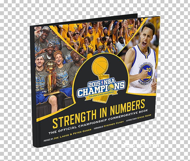 Golden State Warriors 2015 NBA Finals Sport Championship PNG, Clipart, 2015 Nba Finals, Advertising, Brand, Championship, Display Advertising Free PNG Download