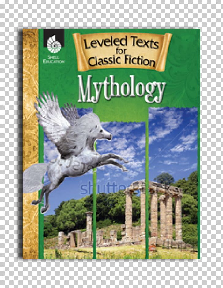 Leveled Texts For Classic Fiction: Fantasy And Science Fiction Book Mythology Flora Monique Education PNG, Clipart, Advertising, Beak, Bird, Book, Classic Free PNG Download