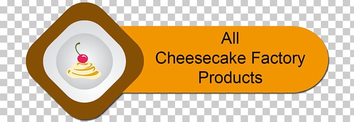 The Cheesecake Factory Bakery Food Brand PNG, Clipart, At Home, Bakery, Brand, Cheesecake, Cheesecake Factory Free PNG Download