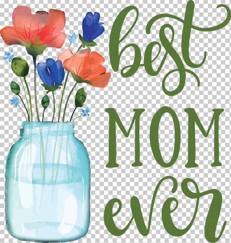 Mothers Day Best Mom Ever Mothers Day Quote PNG, Clipart, Best Mom Ever, Cut Flowers, Floral Design, Flower, Gift Free PNG Download