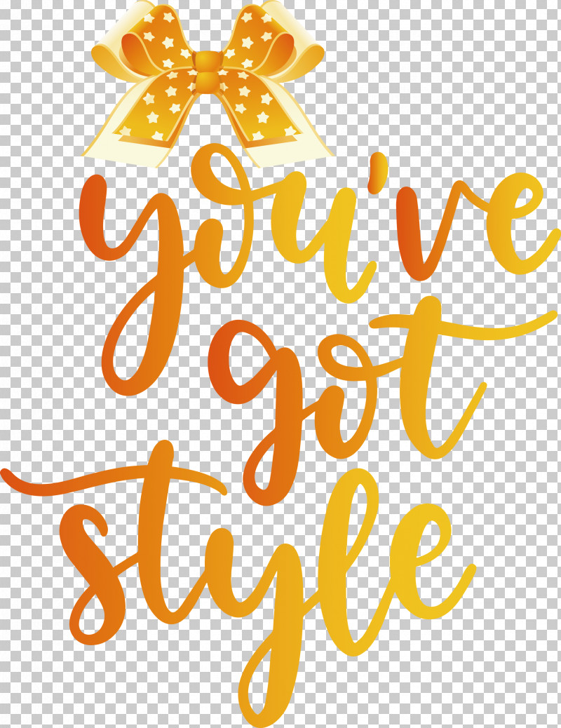 Got Style Fashion Style PNG, Clipart, Calligraphy, Fashion, Flower, Fruit, Happiness Free PNG Download