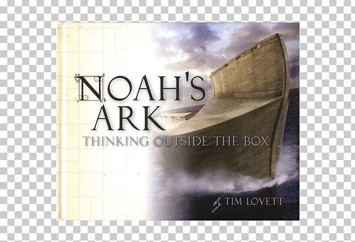 Noah's Ark: Thinking Outside The Box Remarkable Rescue: Saved On Noah's Ark The Building Of The Ark Encounter Elementary World History PNG, Clipart,  Free PNG Download