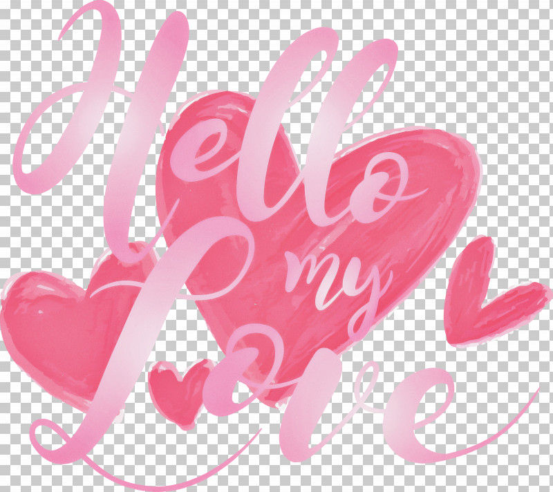 Valentines Day Hello My Love PNG, Clipart, Heart, Hello My Love, Love, Pink, Text Free PNG Download