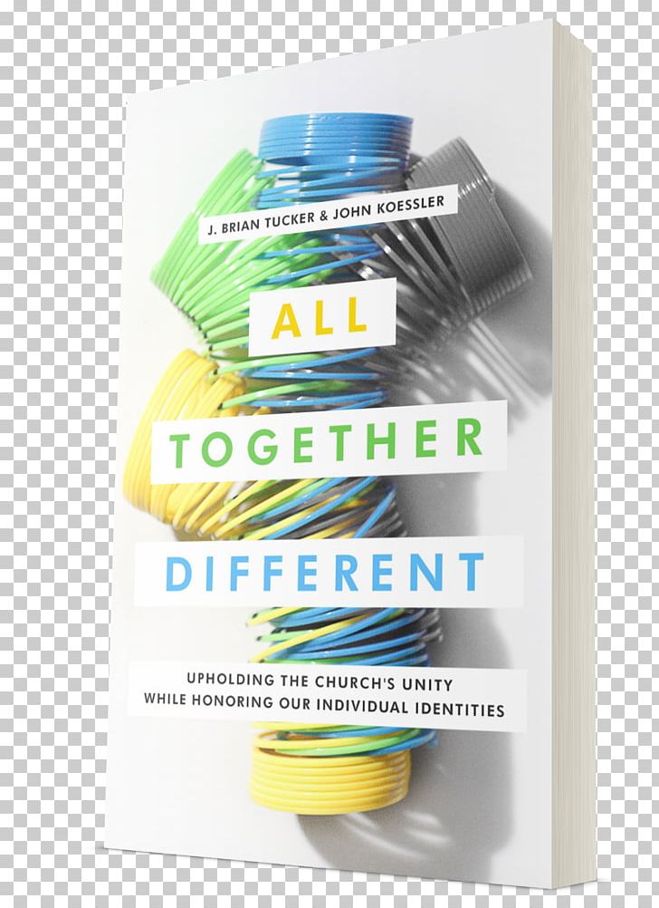 All Together Different: Upholding The Church's Unity While Honoring Our Individual Identities Reading 1 Corinthians A Stranger In The House Of God Bible PNG, Clipart,  Free PNG Download