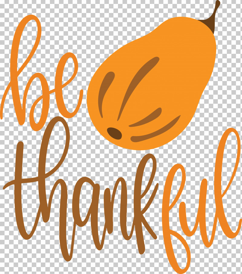 Be Thankful Thanksgiving Autumn PNG, Clipart, Autumn, Be Thankful, Commodity, Fruit, Happiness Free PNG Download