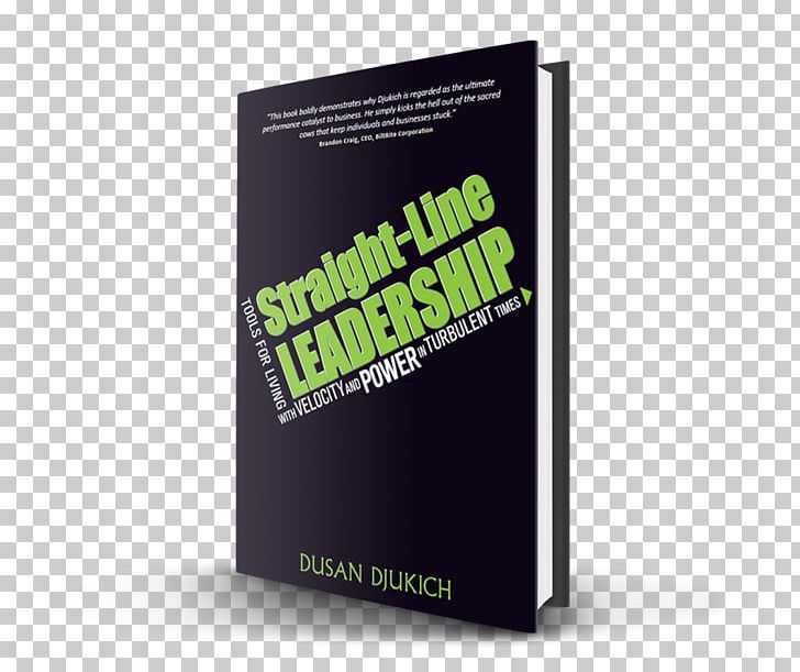 Straight-Line Leadership: Tools For Living With Velocity And Power In Turbulent Times Nathaniel Branden's Self-esteem Every Day Book PNG, Clipart,  Free PNG Download