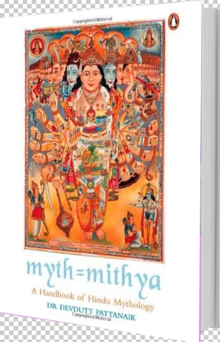 Myth = Mithya Handbook Of Hindu Mythology Olympus Indian Mythology: Tales PNG, Clipart, Art, Author, Book, Deity, Devdutt Pattanaik Free PNG Download