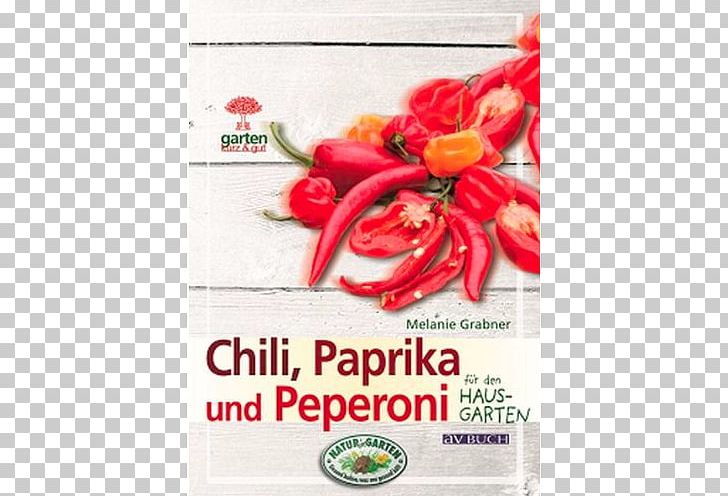 Tomato Paprika & Peperoni Für Den Hausgarten Vital Und Fit Durch Paprika PNG, Clipart, Book, Capsicum, Cayenne Pepper, Chili Pepper, Food Free PNG Download