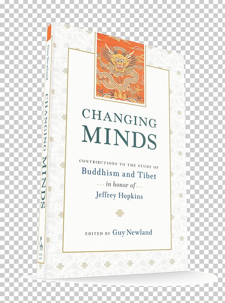 Changing Minds: Contributions To The Study Of Buddhism And Tibet In Honor Of Jeffrey Hopkins Guy Newland PNG, Clipart, Living Buddha, Others, Text Free PNG Download