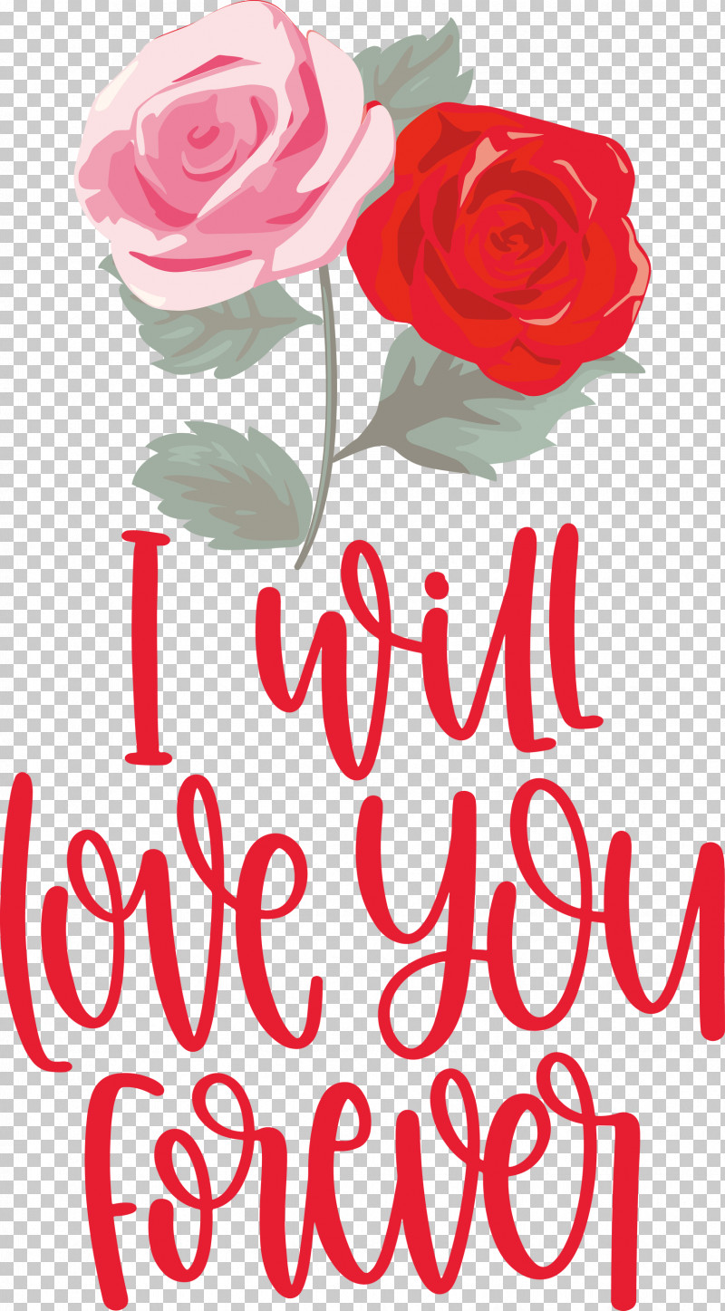 Love You Forever Valentines Day Valentines Day Quote PNG, Clipart, Cut Flowers, Floral Design, Flower, Flower Bouquet, Garden Free PNG Download