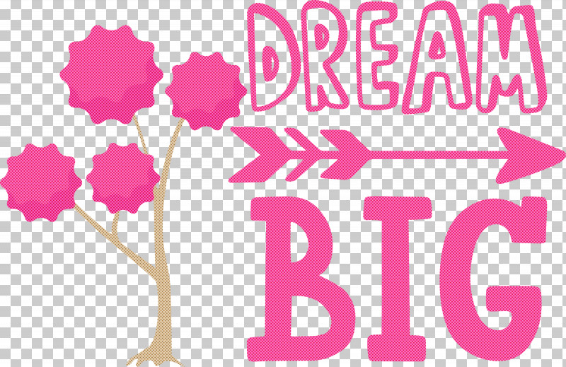 Dream Big PNG, Clipart, Dream Big, Flower, Geometry, Happiness, Line Free PNG Download