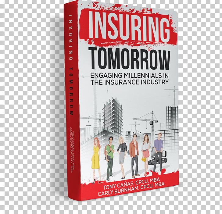 Insuring Tomorrow: Engaging Millennials In The Insurance Industry Book Brand PNG, Clipart, Advertising, Book, Brand, Industry, Insurance Free PNG Download