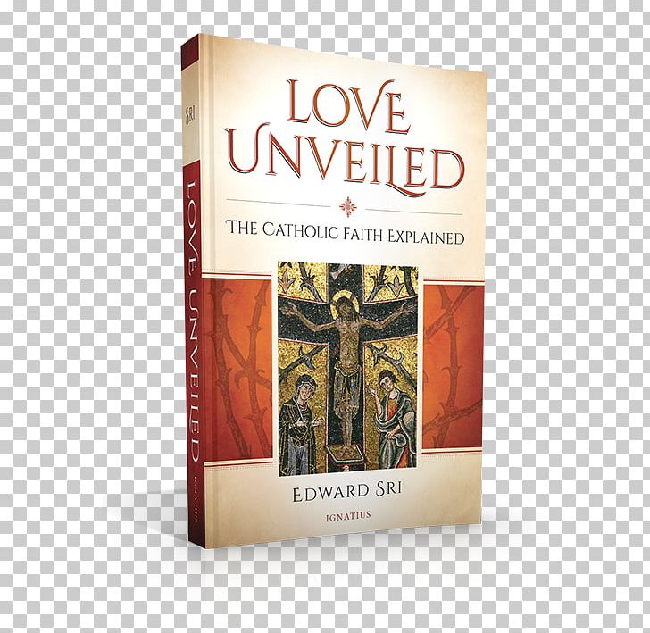 Love Unveiled: The Catholic Faith Explained Who Am I To Judge? Responding To Relativism With Logic And Love Book Amazon.com Catholic Church PNG, Clipart, Amazoncom, Book, Catechism, Catholic Church, Catholicism Free PNG Download