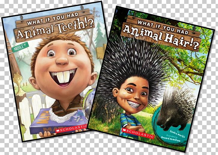 Sandra Markle What If You Had Animal Teeth? What If You Had Animal Hair? What If You Had Animal Feet? PNG, Clipart, Advertising, Animal, Book, Dvd, Hair Free PNG Download