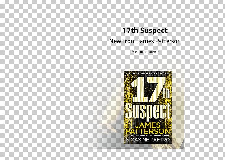 The 17th Suspect 17th Suspect: (Women’s Murder Club 17) Brand Product Design PNG, Clipart,  Free PNG Download