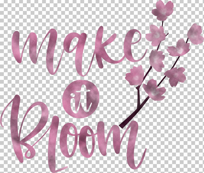 Make It Bloom Bloom Spring PNG, Clipart, Biology, Bloom, Cut Flowers, Floral Design, Flower Free PNG Download