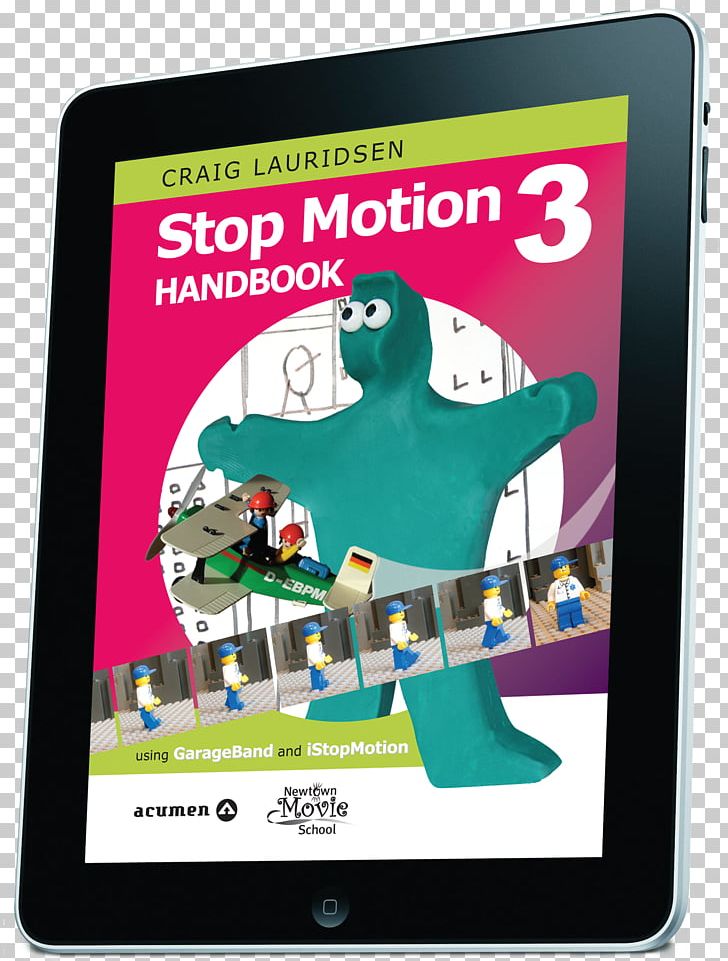 Poster Stop Motion Handbook 3 Using GarageBand And IStopMotion Stop Motion Handbook 3.1 Display Advertising PNG, Clipart, Advertising, Display Advertising, Gadget, Garageband, Media Free PNG Download