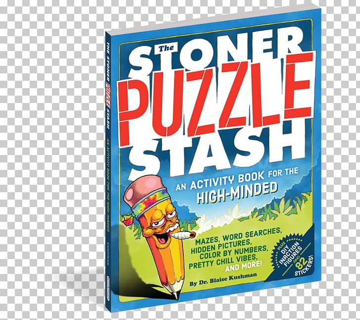 The Stoner Puzzle Stash: A Coloring And Activity Book For The High-Minded Cannabis Coloring Book Stoner Film PNG, Clipart, Activity Book, Advertising, Book, Cannabis, Coloring Book Free PNG Download