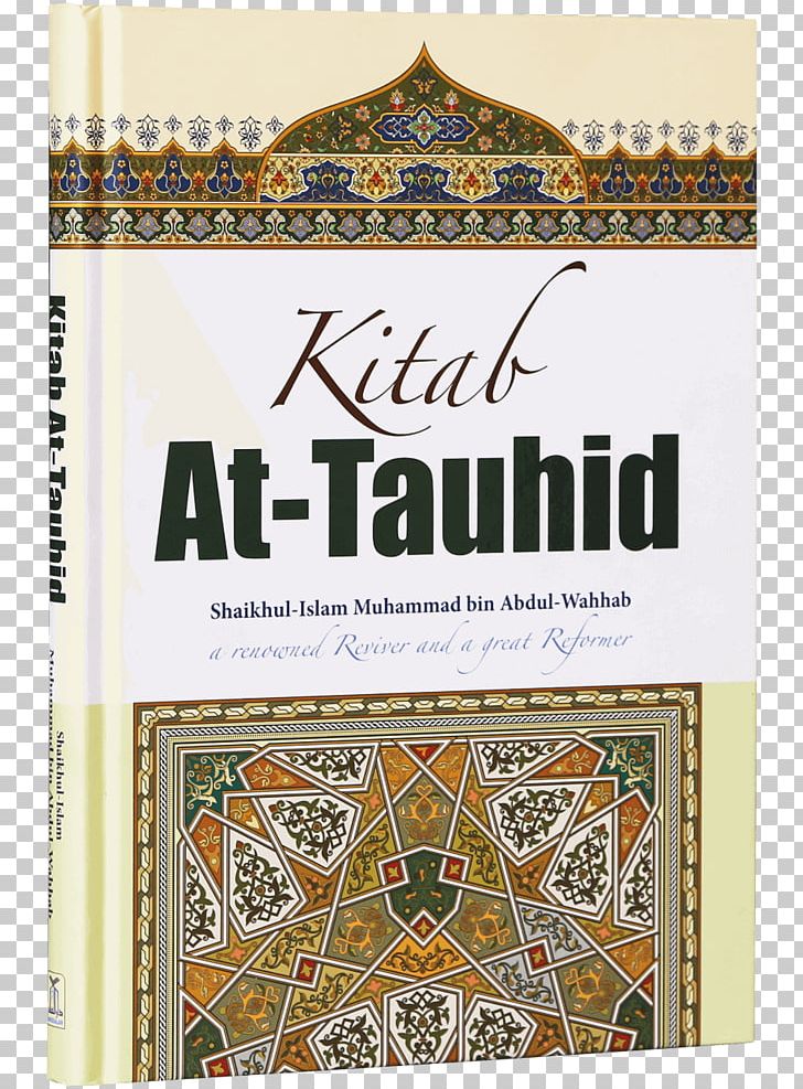 The Book Of The Unity Of God Kitab At-Tawheed Explained Kitāb At-Tauḥīd Qur'an Lal Kitab PNG, Clipart,  Free PNG Download