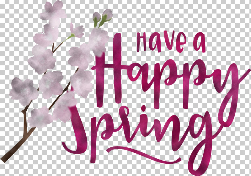 Spring Have A Happy Spring Spring Quote PNG, Clipart, Biology, Cut Flowers, Floral Design, Flower, Lavender Free PNG Download