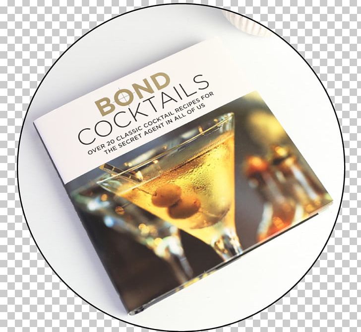 Bond Cocktails: Over 20 Classic Cocktail Recipes For The Secret Agent In All Of Us DVD Brand PNG, Clipart, Brand, Cocktail, Cocktails Night, Dvd, Food Drinks Free PNG Download