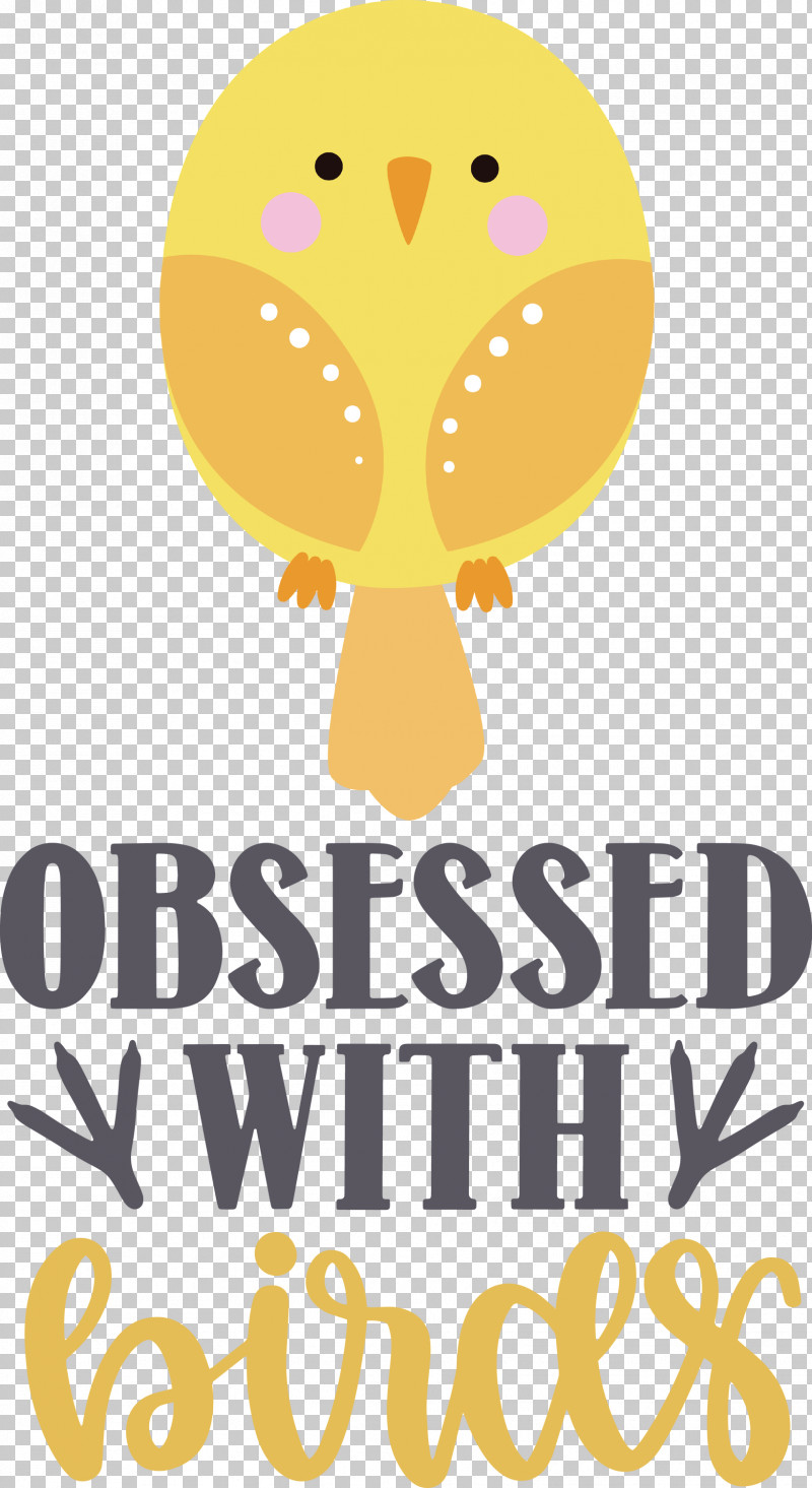 Obsessed With Birds Bird Birds Quote PNG, Clipart, Behavior, Bird, Flower, Happiness, Human Free PNG Download