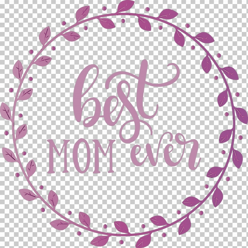 Mothers Day Best Mom Ever Mothers Day Quote PNG, Clipart, Best Mom Ever, Circle, Drawing, Film Frame, Line Free PNG Download