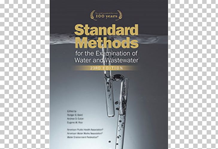Standard Methods For The Examination Of Water And Wastewater: Including Bottom Sediments And Sludges American Water Works Association Water Services PNG, Clipart, American Water Works Association, Astm International, Book, Brass Instrument, Clarinet Free PNG Download