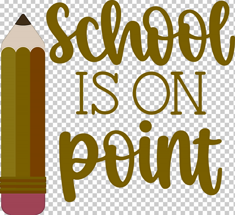 School Is On Point School Education PNG, Clipart, Behavior, Calligraphy, Commodity, Education, Human Free PNG Download