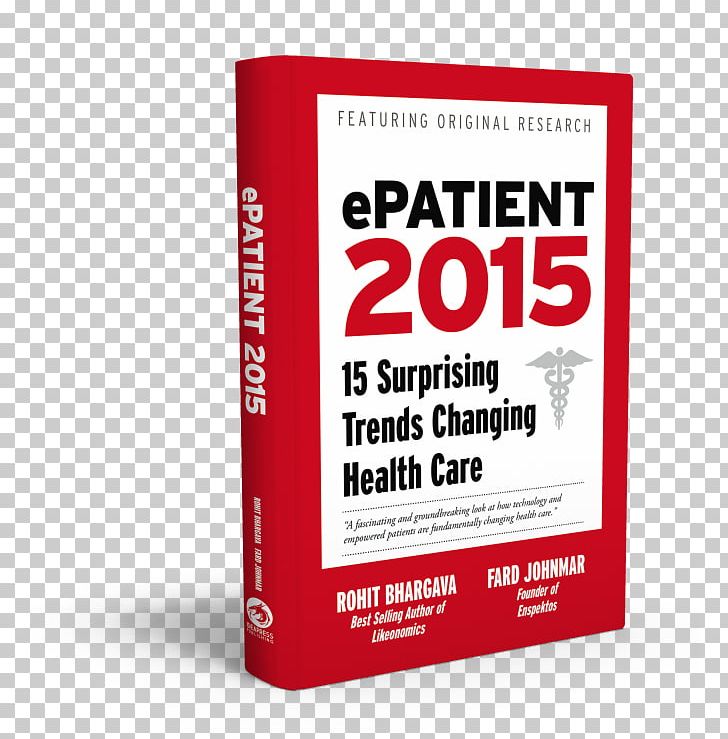 EPatient 2015: 15 Surprising Trends Changing Health Care Brand Future PNG, Clipart, Book Cover Material, Brand, Digital Health, Future, Futurist Free PNG Download