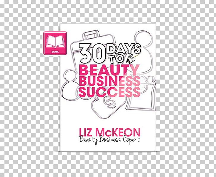 30 Days To Beauty Business Success Logo Paper Brand PNG, Clipart, Area, Art, Brand, Graphic Design, Line Free PNG Download