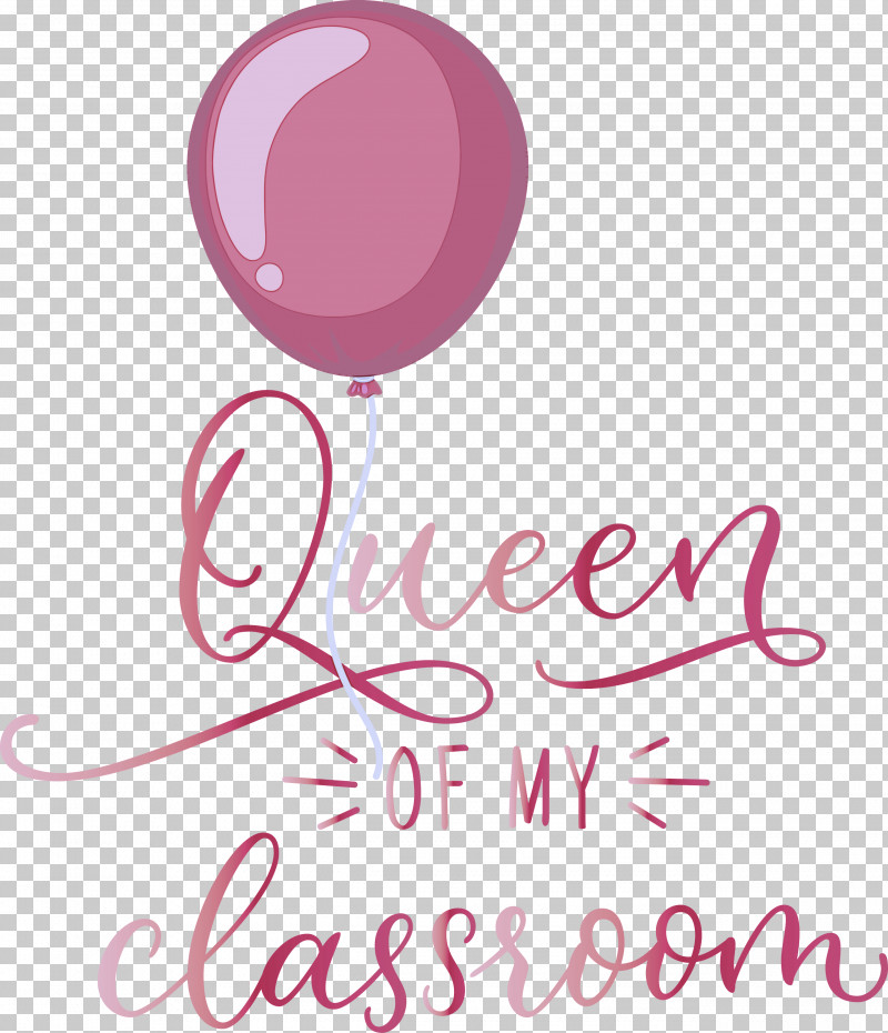 QUEEN OF MY CLASSROOM Classroom School PNG, Clipart, Balloon, Classroom, Flower, Geometry, Line Free PNG Download