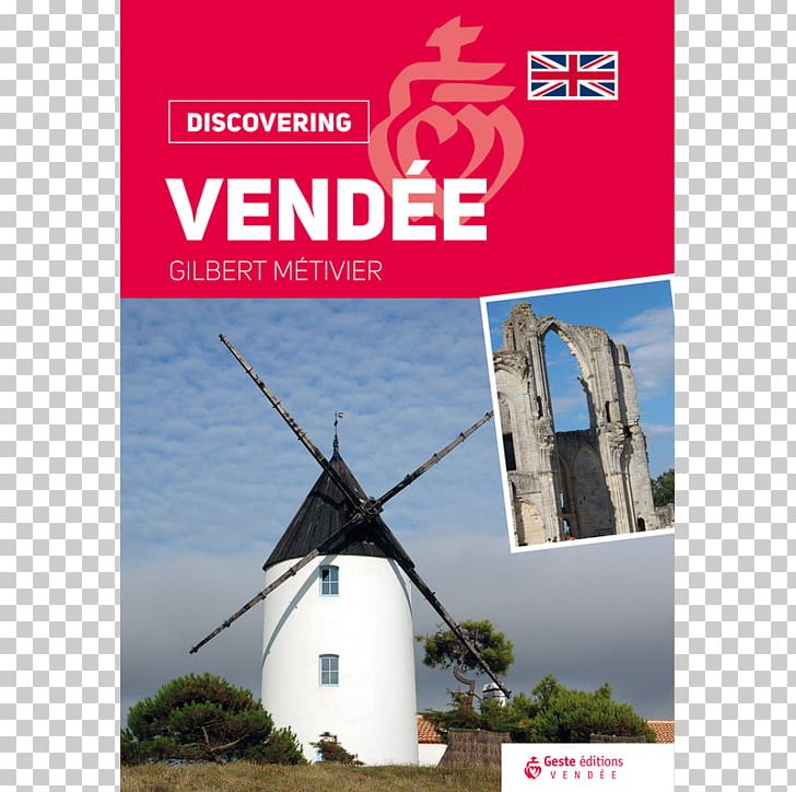 Vendée Noirmoutier Windmill PNG, Clipart, Advertising, Almanac, Eleanor Of Aquitaine, Energy, Mill Free PNG Download