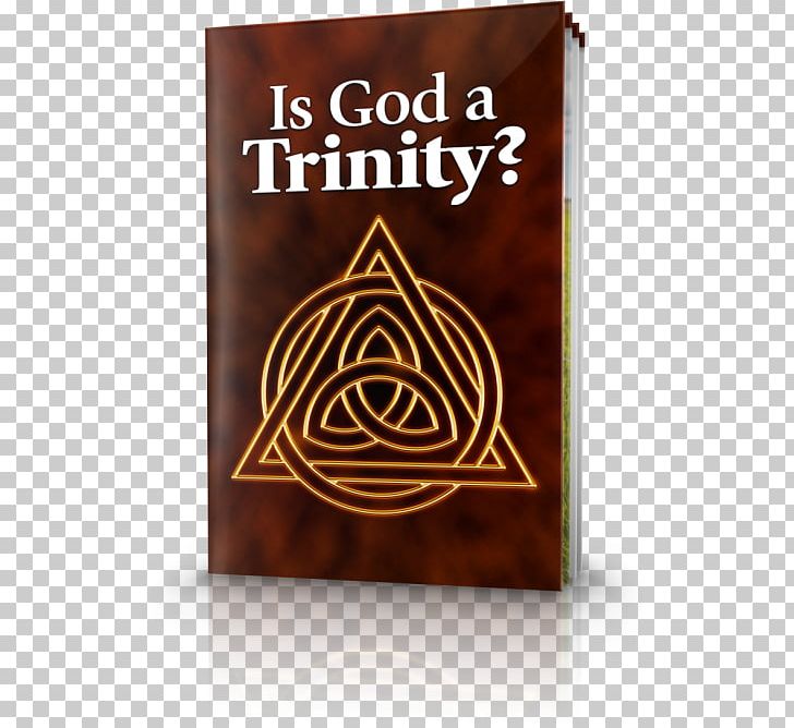 Is God A Trinity? Bible United Church Of God PNG, Clipart, Bible, Book, Brand, Christianity, Church Free PNG Download