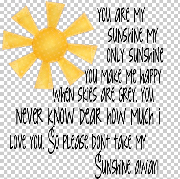 T-shirt You Are My Sunshine Clothing My Only Sunshine PNG, Clipart, Area, Art, Brand, Cafepress, Clothing Free PNG Download