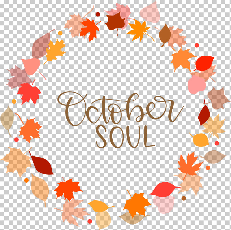October Soul Autumn PNG, Clipart, Autumn, Floral Design, Leaf, Line, Petal Free PNG Download