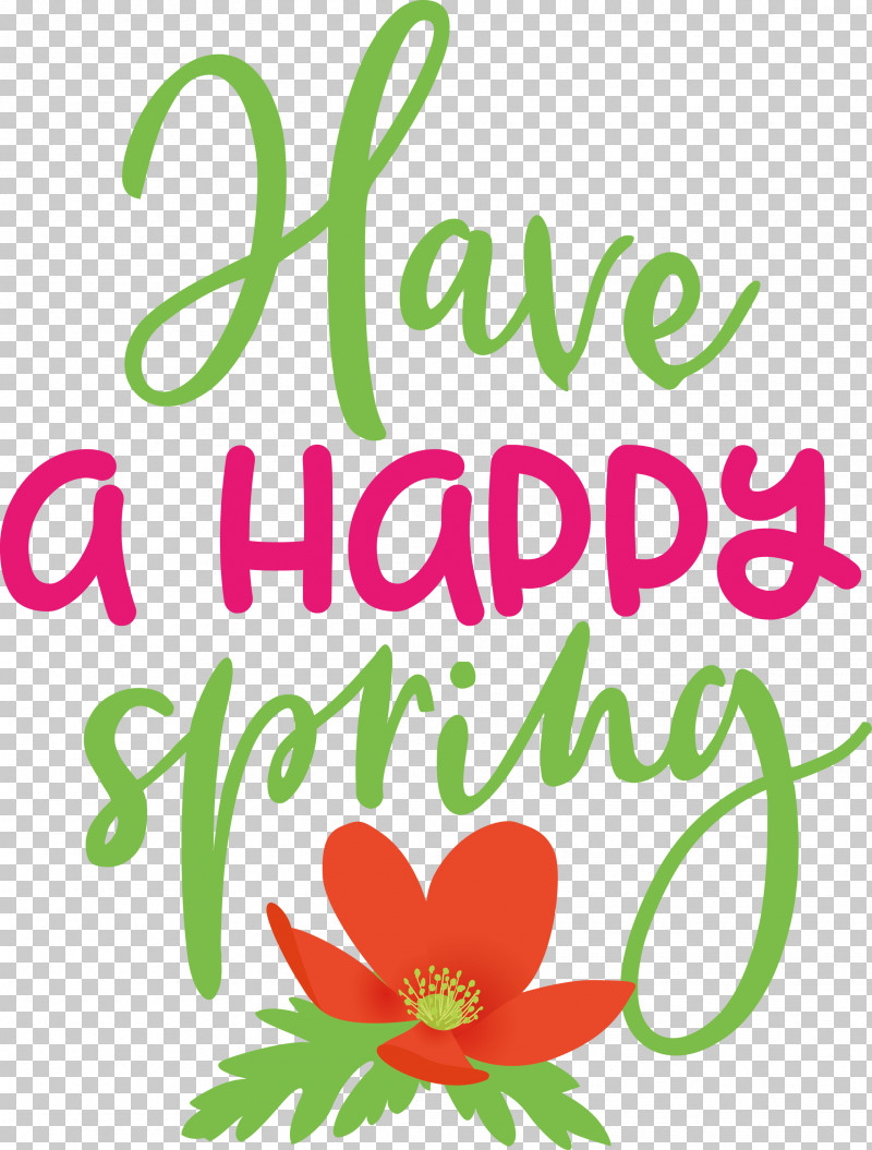 Spring Have A Happy Spring PNG, Clipart, Cut Flowers, Floral Design, Flower, Leaf, Line Free PNG Download