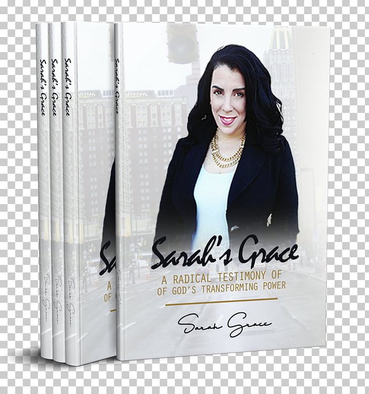 Sarah's Grace: A Testimony Of God's Transforming Power Paperback Book Brand PNG, Clipart,  Free PNG Download