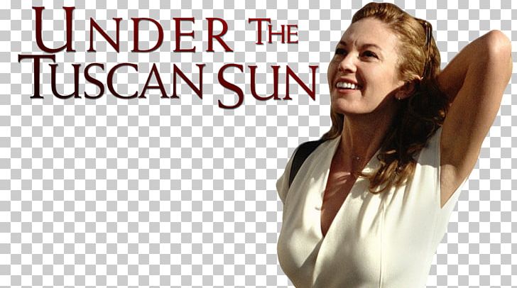 Diane Lane Under The Tuscan Sun Hollywood Film 0 PNG, Clipart, 2003, Brand, Diane Lane, Fan Art, Film Free PNG Download