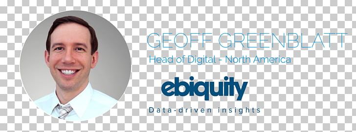 Ebiquity Advertising United Kingdom Business Media PNG, Clipart, Analytics, Blue, Brand, Business, Cheek Free PNG Download