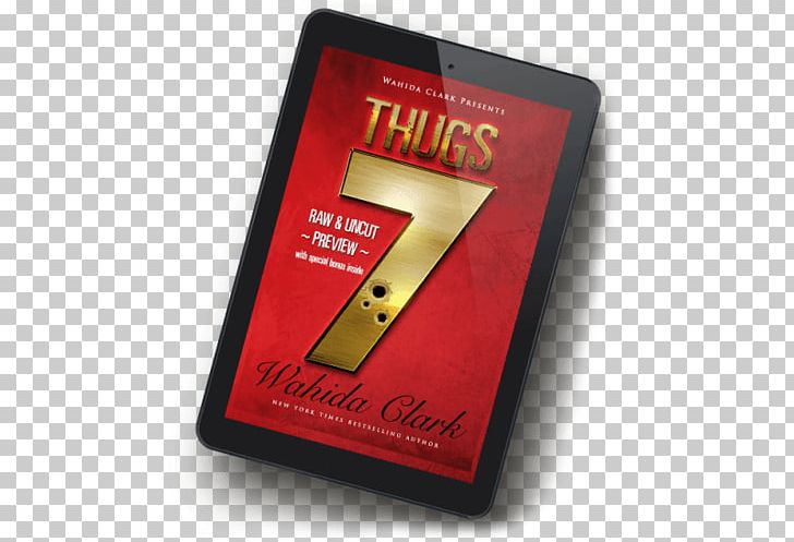 Thugs: Seven Thugs Series Thugs 7 (Part 7 Of Thug Series Sneak Preview): :Sneak Preview Paperback PNG, Clipart, Amyotrophic Lateral Sclerosis, Book, Ebook, Electronics, Electronics Accessory Free PNG Download