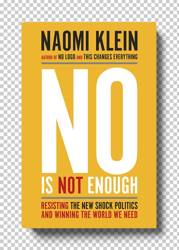 No Is Not Enough: Resisting Trump's Shock Politics And Winning The World We Need United States Book 0 PNG, Clipart,  Free PNG Download