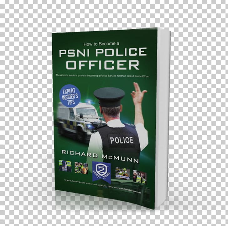 How To Become A Police Officer Police Service Of Northern Ireland How To Become A PSNI Police Officer PNG, Clipart, Advertising, Display Advertising, How2become Ltd, Indian Police Service, Information Free PNG Download