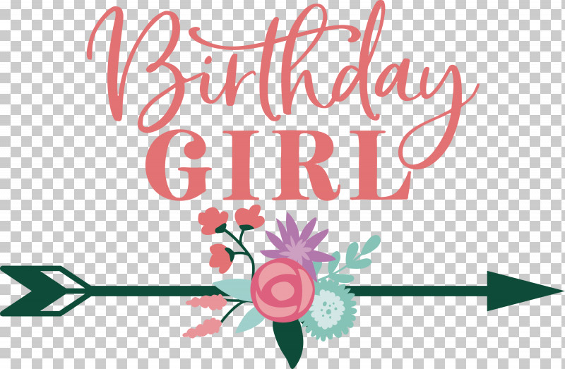 Birthday Girl Birthday PNG, Clipart, Birthday, Birthday Girl, Cake Topper, Cricut, Floral Design Free PNG Download