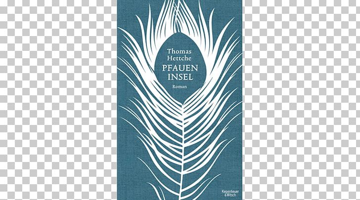 Pfaueninsel: Roman Book Feather Desktop PNG, Clipart, 2014, Book, Brand, Desktop Wallpaper, Feather Free PNG Download