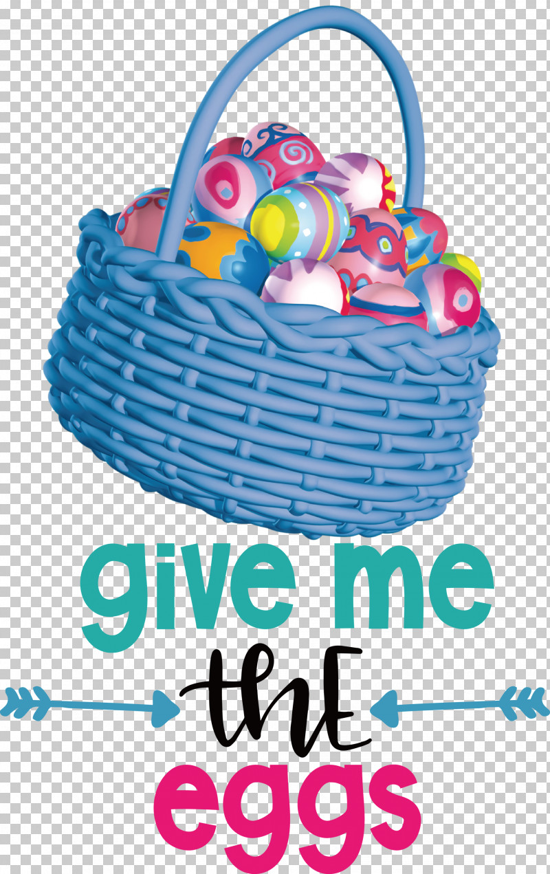 Give Me The Eggs Easter Day Happy Easter PNG, Clipart, Basket, Easter Day, Gift, Gift Basket, Happy Easter Free PNG Download
